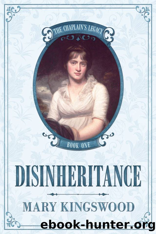 Disinheritance (The Chaplain's Legacy Book 1) by Mary Kingswood