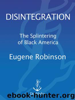 Disintegration by Eugene Robinson