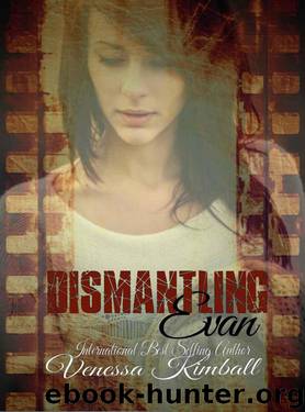 Dismantling Evan by Venessa Kimball