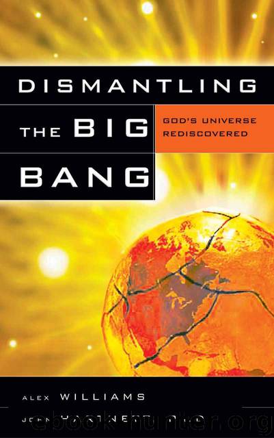 Dismantling The Big Bang by Hartnett John & Alex Williams