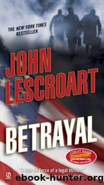 Dismas Hardy - 12 - Betrayal by John Lescroart