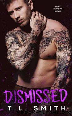 Dismissed (Smirnov Bratva Book 4) by T.L Smith
