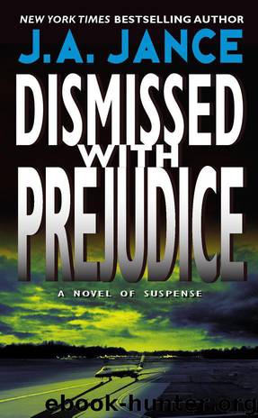 Dismissed With Prejudice by J. A. Jance