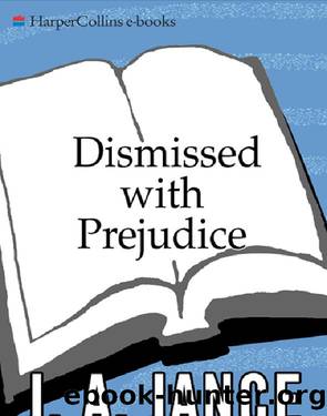 Dismissed with Prejudice by J. A. Jance