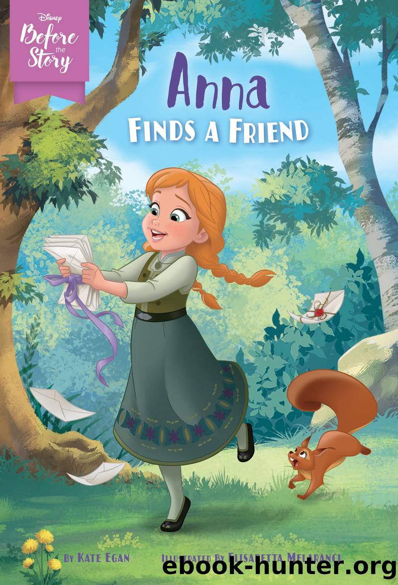 Disney Before the Story: Anna Finds a Friend by Disney Book Group