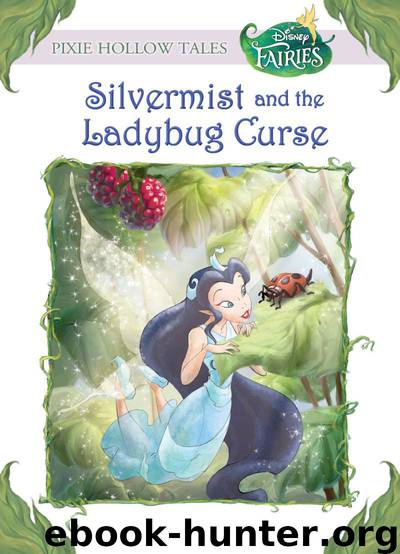 Disney Fairies: Silvermist and the Ladybug Curse by Gail Herman