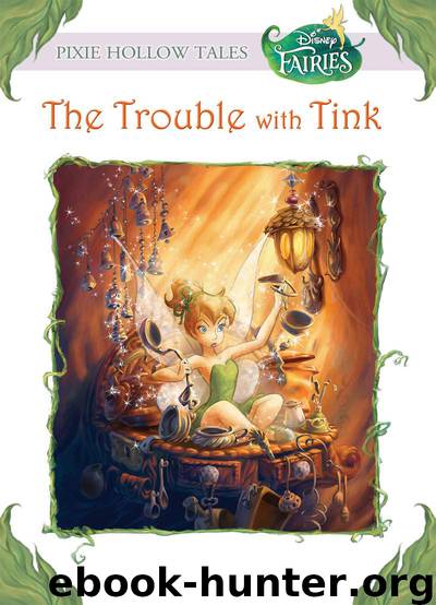 Disney Fairies: The Trouble With Tink by Kiki Thorpe