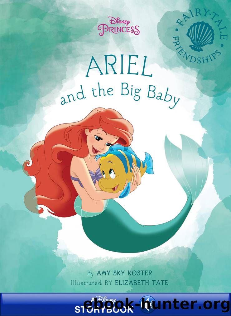 Disney Princess: Ariel and the Big Baby by Unknown