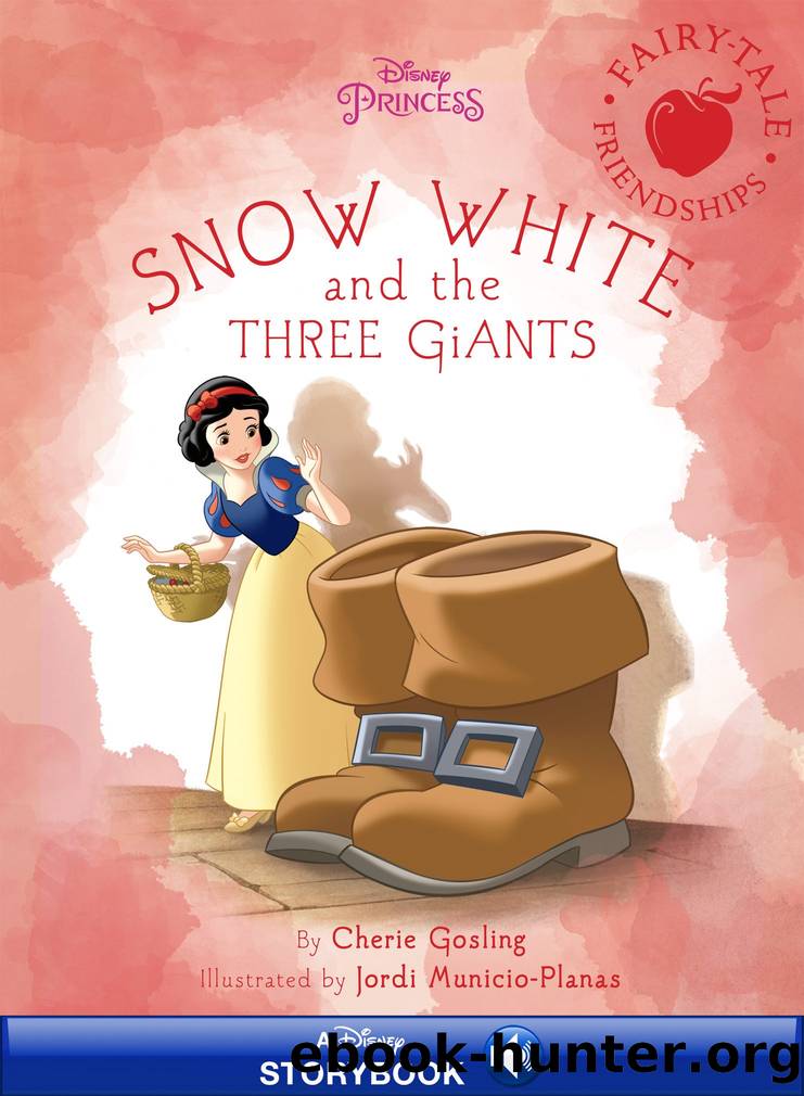 Disney Princess: Snow White and the Three Giants by Unknown