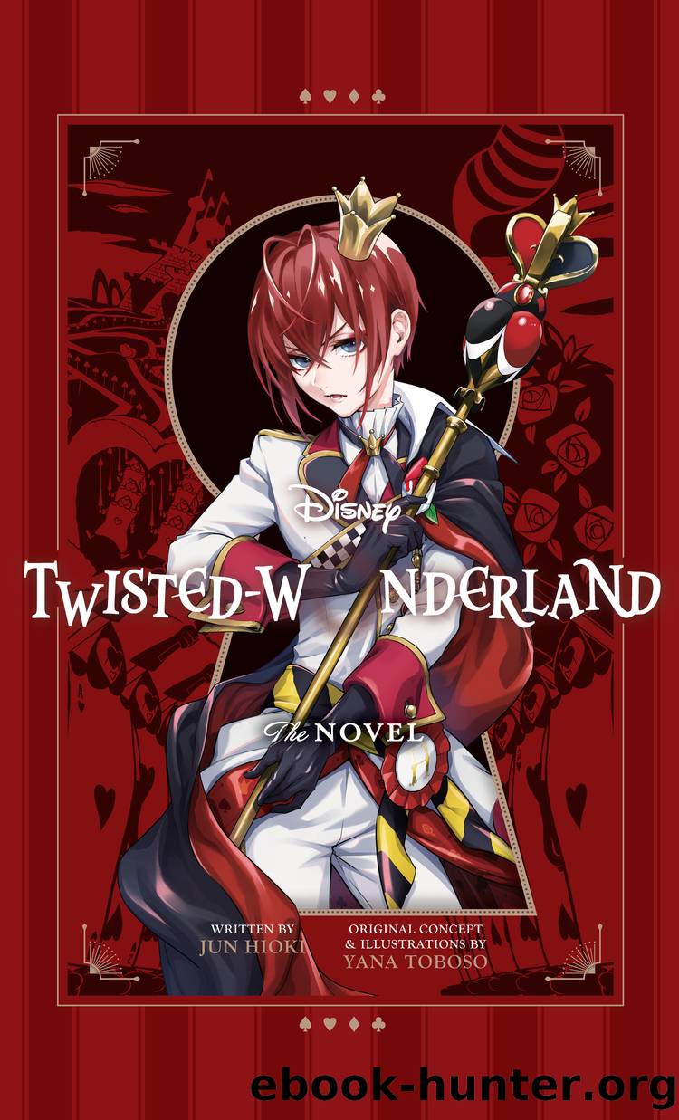 Disney Twisted-Wonderland, Vol. 01: Rose-Red Tyrant by Jun Hioki
