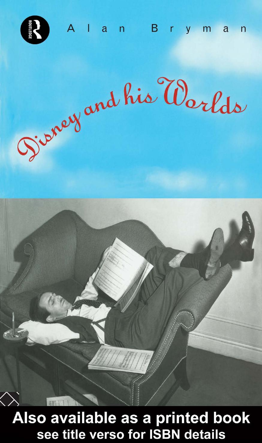 Disney and His Worlds by Alan Bryman