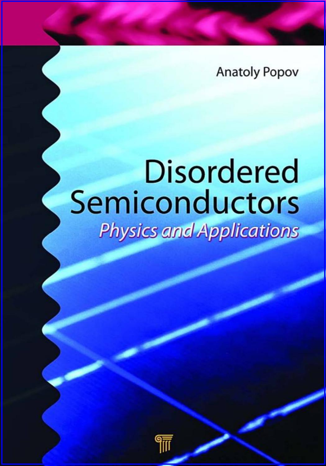Disordered Semiconductors: Physics and Applications by Unknow