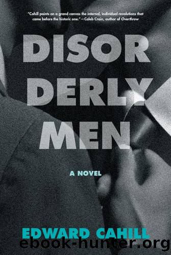 Disorderly Men by Edward Cahill