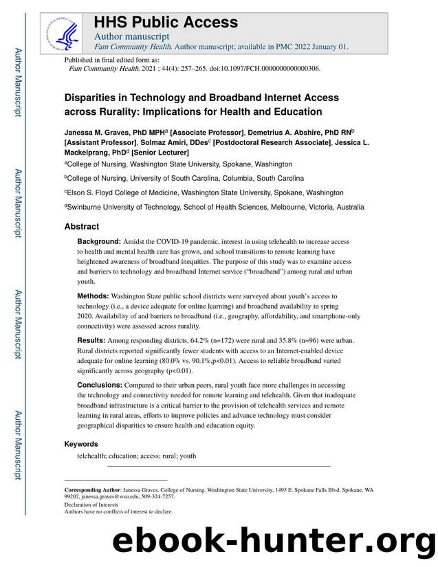 Disparities in Technology and Broadband Internet Access across Rurality: Implications for Health and Education by Janessa M. Graves Demetrius A. Abshire Solmaz Amiri Jessica L. Mackelprang