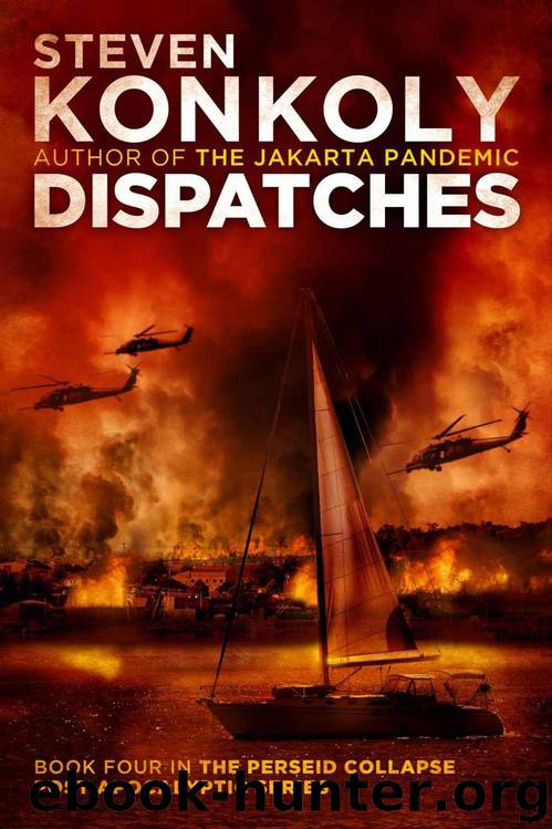 Dispatches (The Perseid Collapse Post Apocalyptic Series Book 4) by Steven Konkoly