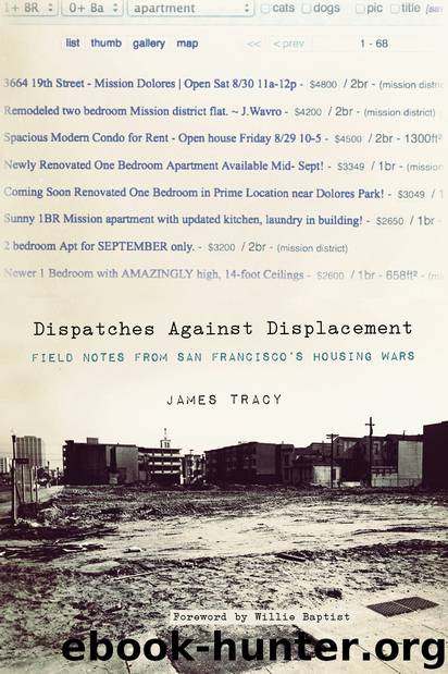 Dispatches Against Displacement by Tracy James;