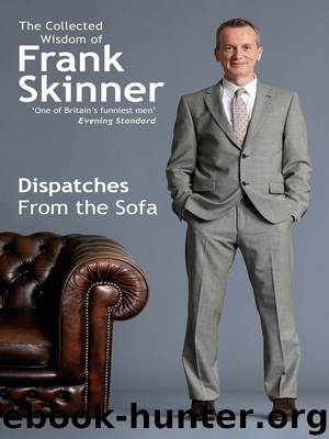 Dispatches From the Sofa by Frank Skinner