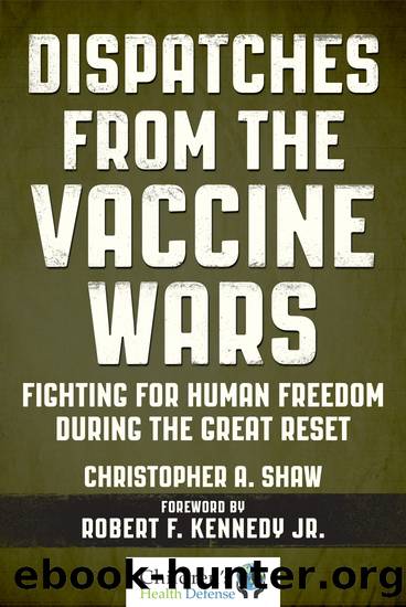 Dispatches from the Vaccine Wars by Christopher A. Shaw