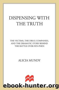 Dispensing with the Truth by Alicia Mundy