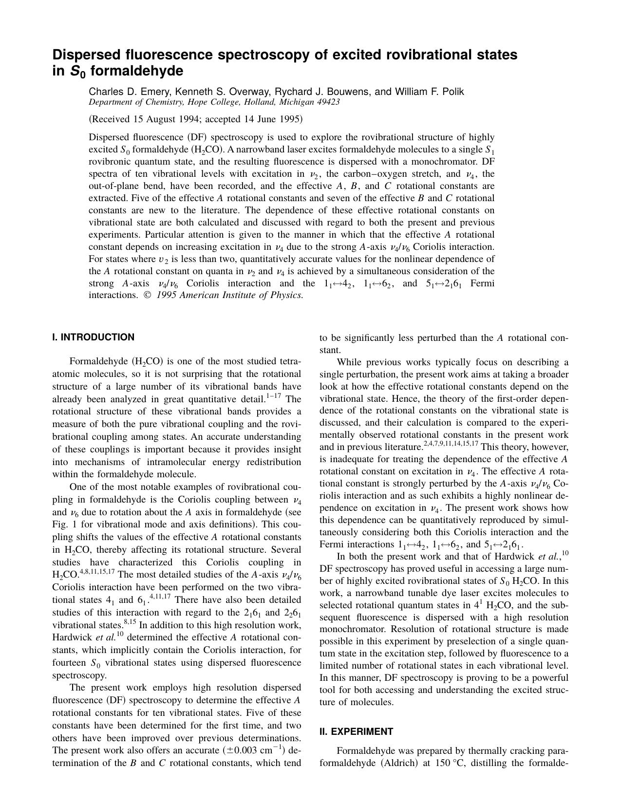 Dispersed fluorescence spectroscopy of excited rovibrational states in S 0 formaldehyde by Charles D. Emery & Kenneth S. Overway & Rychard J. Bouwens & and William F. Polik