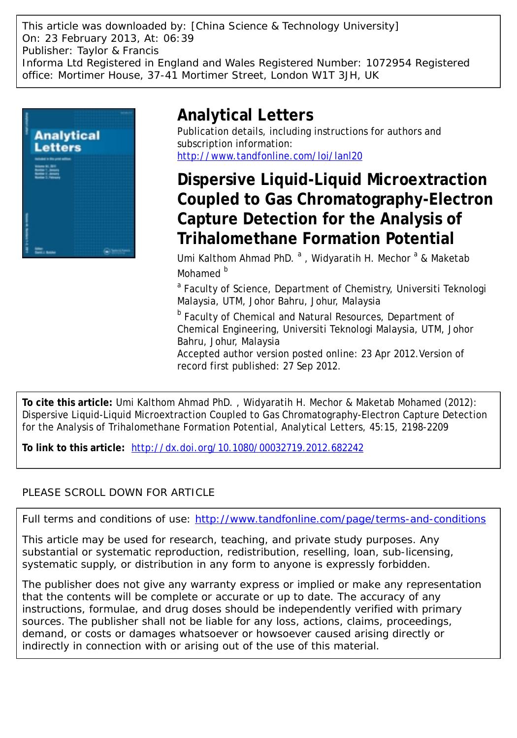Dispersive Liquid-Liquid Microextraction Coupled to Gas Chromatography-Electron Capture Detection for the Analysis of Trihalomethane Formation Potential by Umi Kalthom Ahmad PhD. Widyaratih H. Mechor & Maketab Mohamed