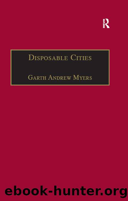 Disposable Cities by Myers Garth Andrew;Boyle Dr. Mark;Mitchell Professor Donald;Pinder Dr. David;