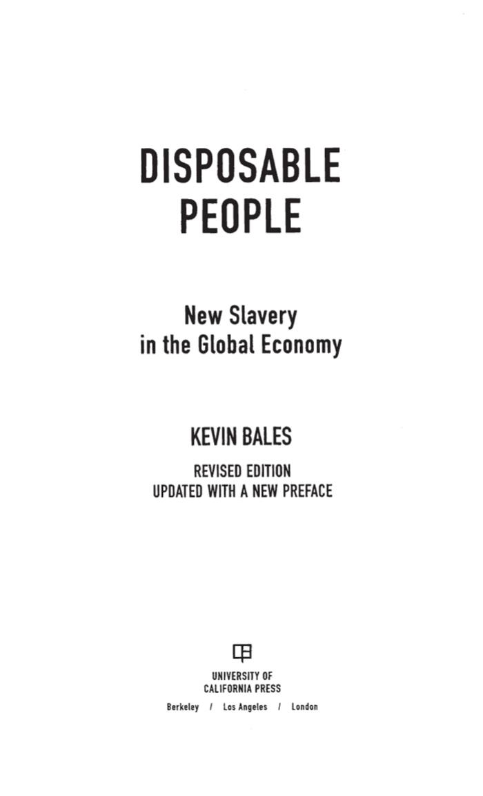 Disposable People: New Slavery in the Global Economy by Kevin Bales