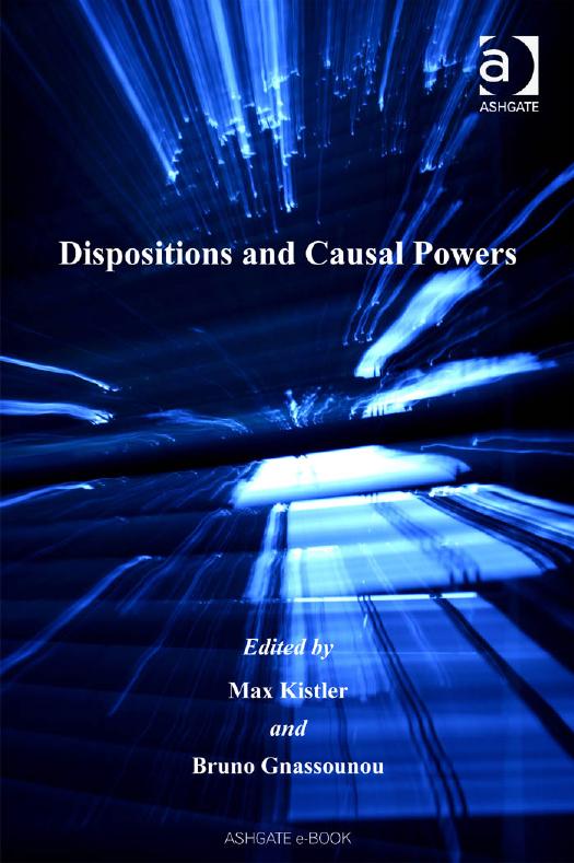 Dispositions and Causal Powers by Gnassounou Bruno(Editor);Kistler Max(Editor)