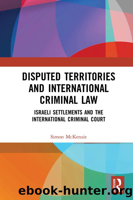 Disputed Territories and International Criminal Law by McKenzie Simon;
