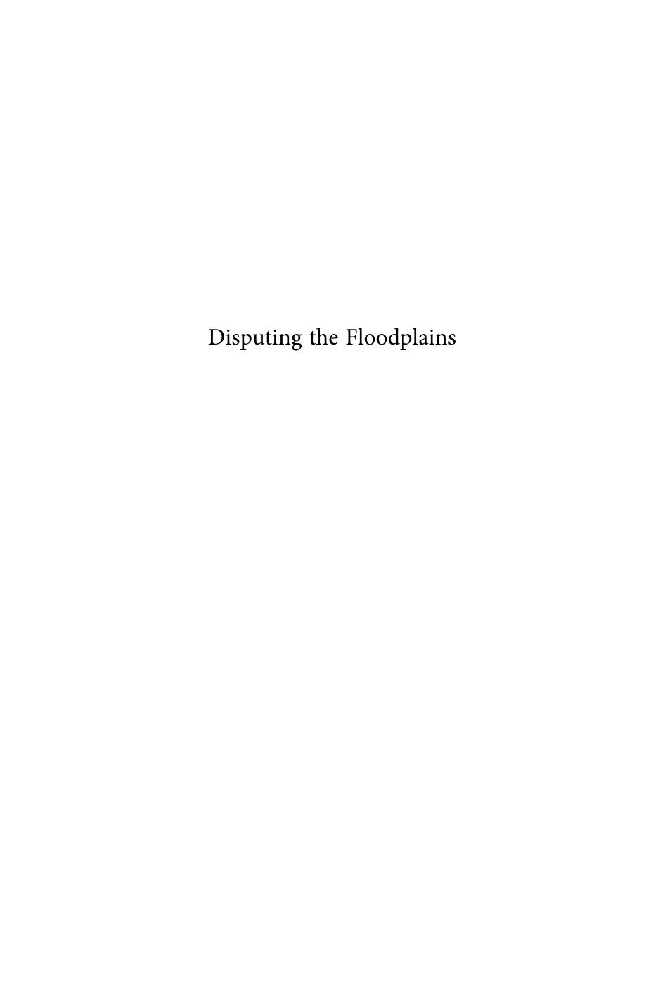 Disputing the Floodplains : Institutional Change and the Politics of Resource Management in African Wetlands by Tobias Haller