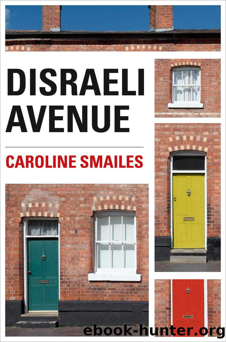 Disraeli Avenue by caroline smailes