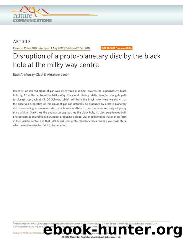 Disruption of a proto-planetary disc by the black hole at the milky way centre by Ruth A. Murray-Clay & Abraham Loeb