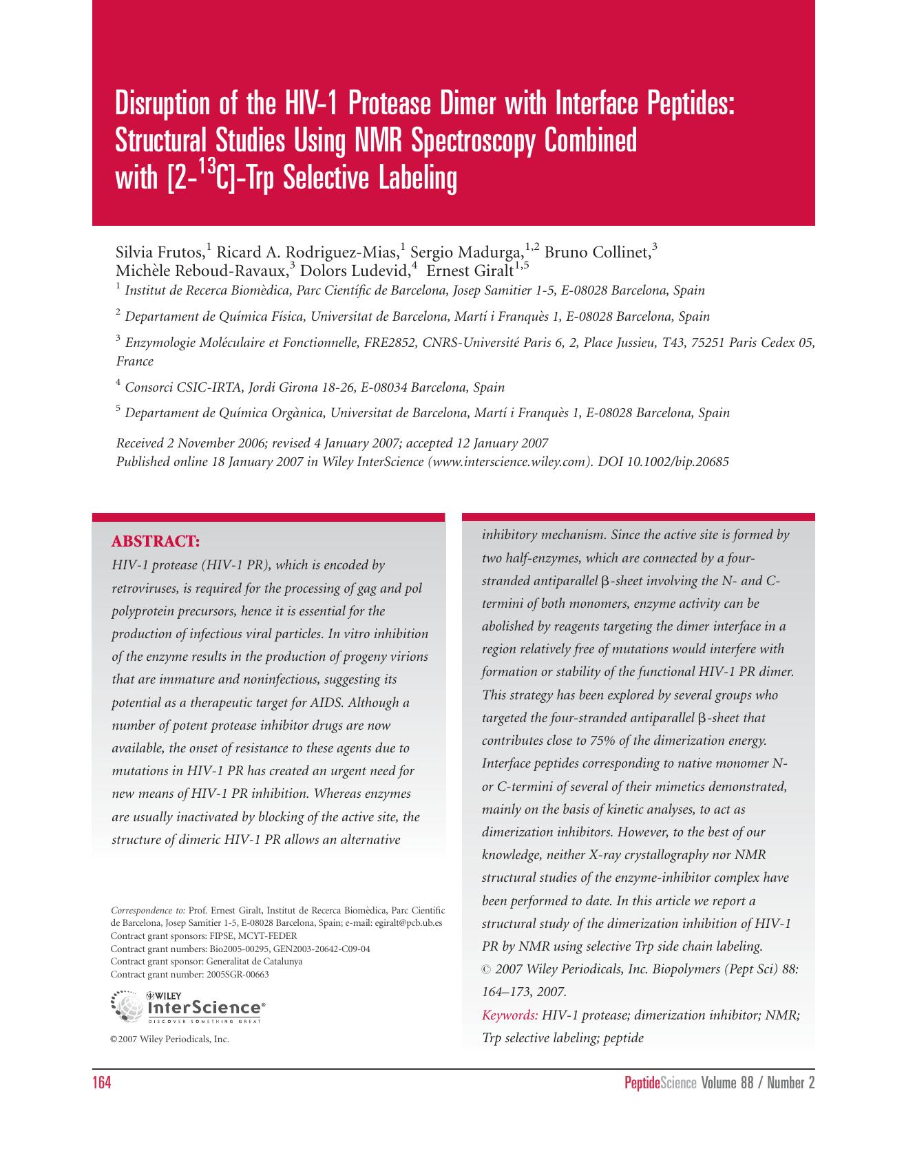 Disruption of the HIV-1 protease dimer with interface peptides: Structural studies using NMR spectroscopy combined with [2-13C]-Trp selective labeling by Unknown