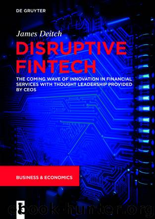 Disruptive Fintech by James Deitch