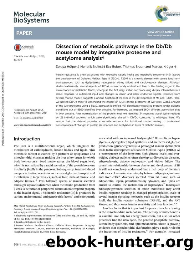 Dissection of metabolic pathways in the DbDb mouse model by integrative proteome and acetylome analysis by Soraya H&&#xf6;lper & Hendrik Nolte & Eva Bober & Thomas Braun & Marcus Kr&&#xfc;ger