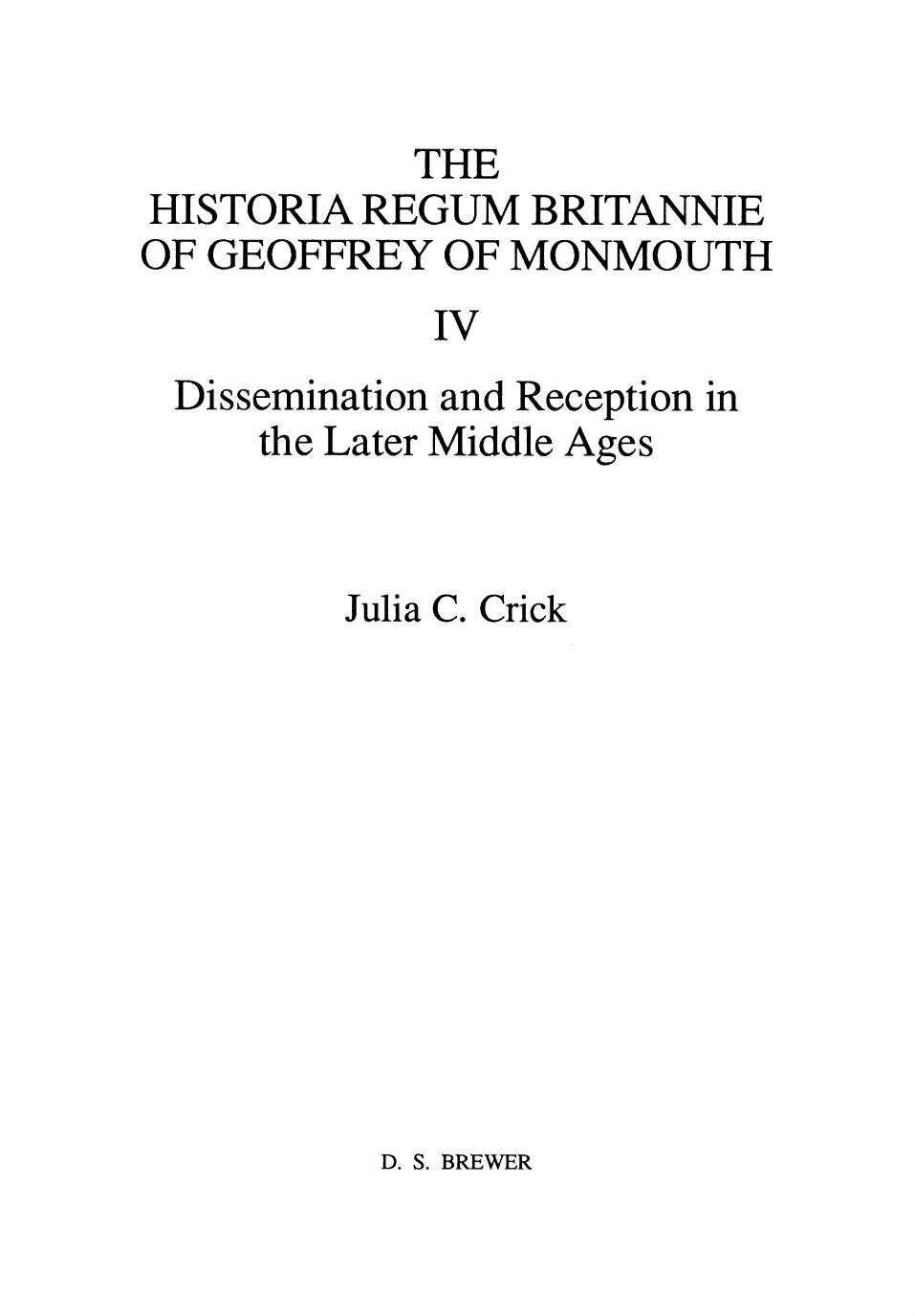 Dissemination and Reception in the Later Middle Ages by Julia C. Crick