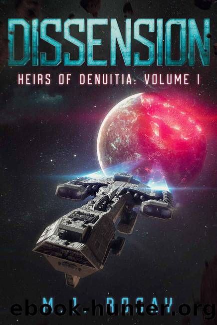 Dissension: Heirs of Denuitia: Volume I by M.J. Rosay