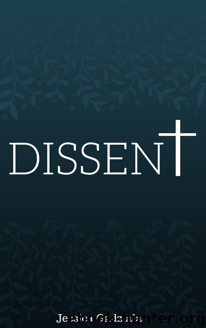 Dissent by Gadziala Jessica