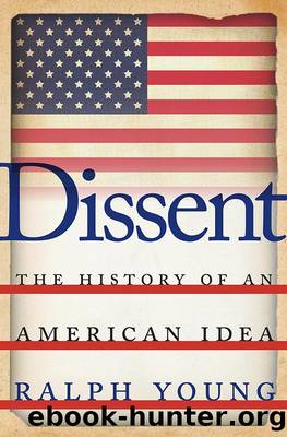 Dissent: The History of an American Idea by Ralph F. Young