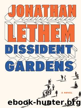Dissident Gardens: A Novel (Vintage Contemporaries) by Jonathan Lethem