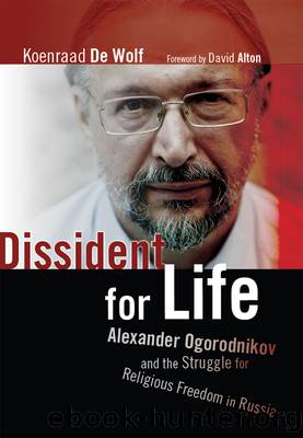 Dissident for Life by De Wolf Koenraad;Alton David;Forest-Flier Nancy;