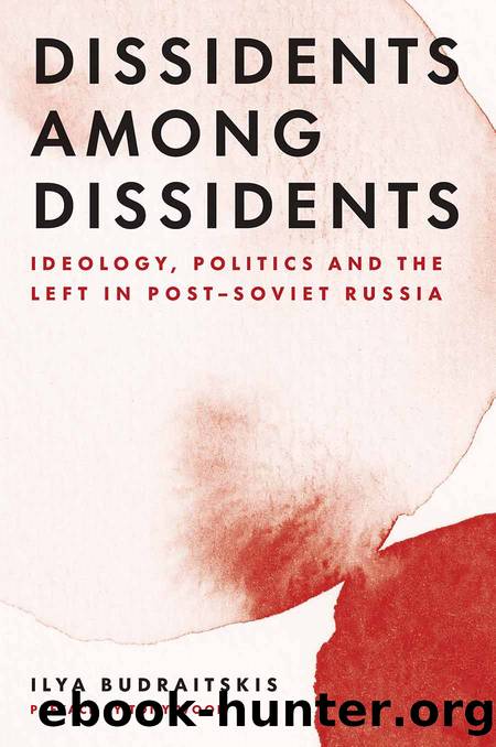 Dissidents among Dissidents by Ilya Budraitskis
