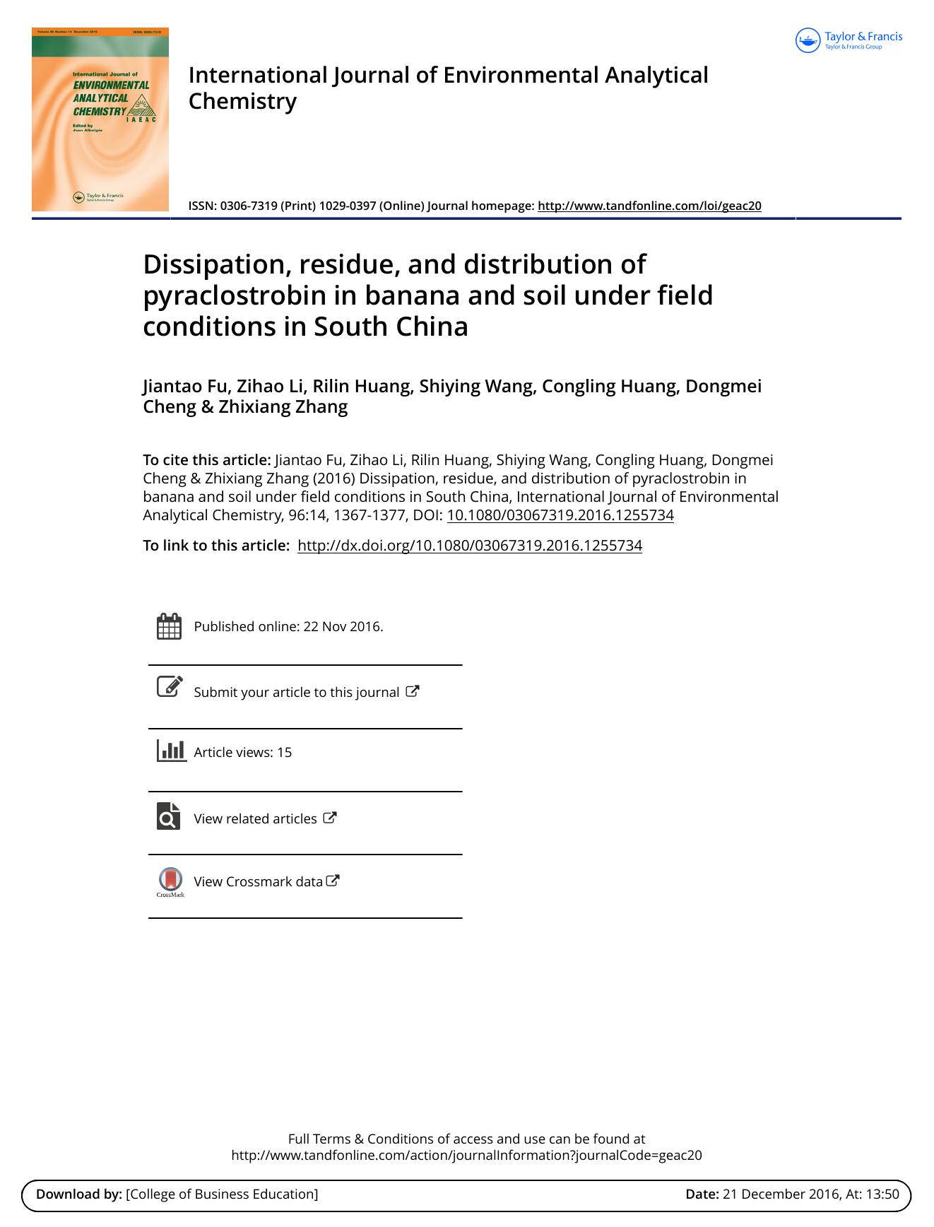 Dissipation, residue, and distribution of pyraclostrobin in banana and soil under field conditions in South China by Jiantao Fu & Zihao Li & Rilin Huang & Shiying Wang & Congling Huang & Dongmei Cheng & Zhixiang Zhang