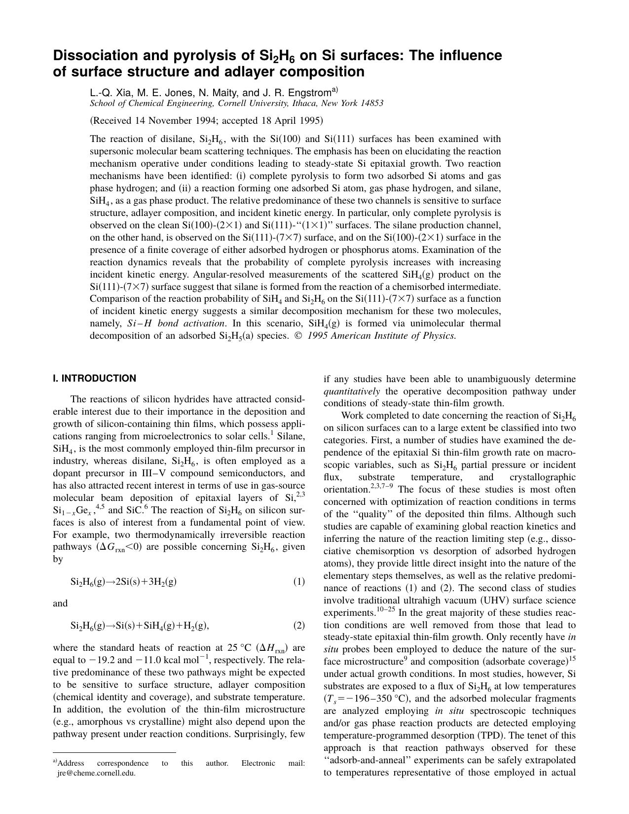 Dissociation and pyrolysis of Si 2 H 6 on Si surfaces: The influence of surface structure and adlayer composition by L.-Q. Xia & M. E. Jones & N. Maity & and J. R. Engstrom