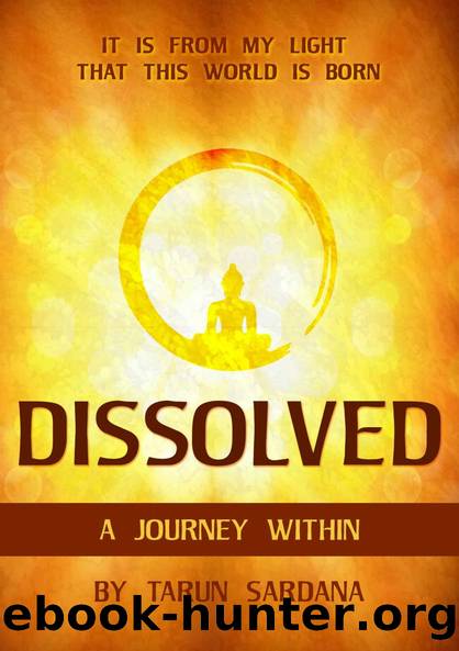 Dissolved: A Modern Day Spiritual Classic by Tarun Sardana