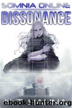 Dissonance (Somnia Online Book 4) by K.T. Hanna