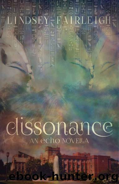 Dissonance: An Echo Trilogy Novella (Echo Trilogy, #2.5) by Fairleigh Lindsey