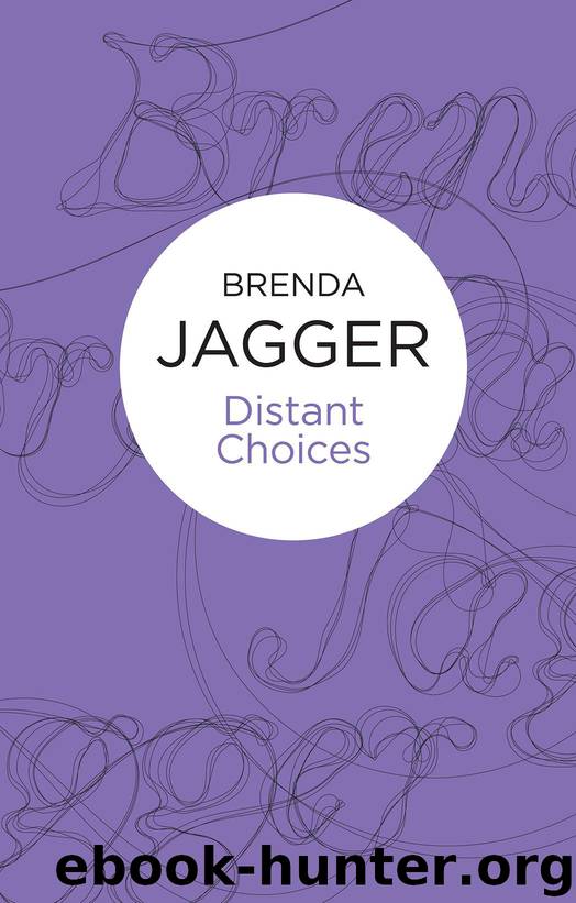 Distant Choices by Brenda Jagger