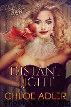 Distant Light: An Urban Fantasy Reverse Harem (Tales From the Edge Book 1) by Chloe Adler