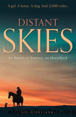 Distant Skies: An American Journey on Horseback by Melissa A. Priblo Chapman